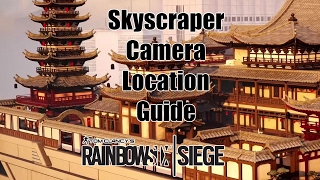 Skyscraper Camera Location Map Guide- Rainbow Six Siege
