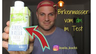 Birkenwasser vom dm im Test