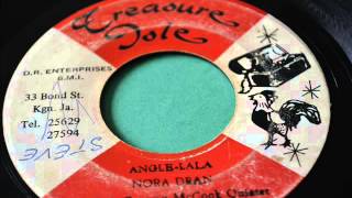 Nora Dean "Angie La la" Label : Treasure Isle