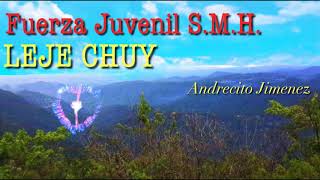 (LEJE CHUY) Fuerza Juvenil De San Marcos Huista