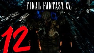 Final Fantasy XV. Прохождение. Часть 12 (Титан Архей)