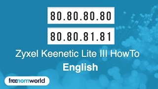 Freenom World Zyxel Keenetic Lite III HowTo (English)