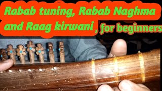 Rabab tuning ( Rabab) Teen Taal Naghma Raag KIRWANI