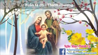 Thánh Ca Mùa Xuân | Xuân tạ ơn - Thanh Phương