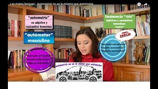 Las malas lenguas:. Automotriz no es lo mismo que automotor