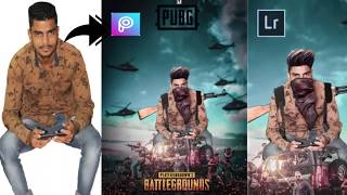 PUBG Game Photo Editing In PicsArt And Lightroom by Amjad Editz
