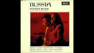 Stanley Black - Song Of The Volga Boatmen