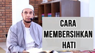 CARA MEMBERSIHKAN HATI | HABIB JAMAL BIN TOHA BA'AGIL