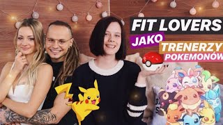 FIT LOVERS JAKO TRENERZY POKEMONÓW | DISPARO SCATTI