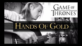 Hands Of Gold - Ed Sheeran (Game Of Thrones Season 8 Acoustic by Gedeon)