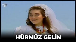 Hürmüz Gelin - Kanal 7 TV Filmi