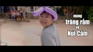 Mang trăng rằm về Núi Cấm, trung thu 2018 | Mập TV
