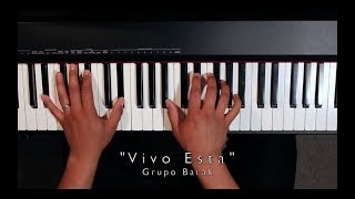 "Vivo Esta" - Grupo Barak (Tutorial Para Piano)