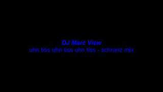 marcview uhn tiss uhn tiss uhn tiss schranz mix