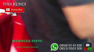Cara membuka pintu mobil jazz rs yang ketinggalan didalam