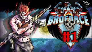 POR AMERICA!!... O Argentina :v (?) - Broforce #1