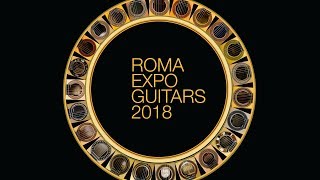 Roma Expo Guitars 2018 EPIC PREVIEW!
