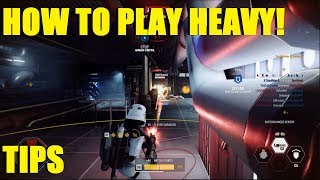 Star Wars Battlefront 2 - Tips & How to play the heavy class and succeed! | 2 games as a Heavy!