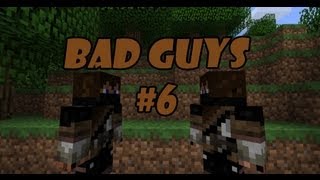 MineCraft - Плохие парни - Часть 6