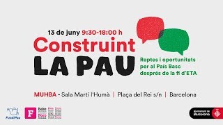 Construint la Pau. Reptes i oportunitats per al País Basc després de la fi d'ETA