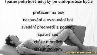 Špatné pohybové návyky po endoprotéze kyčle.