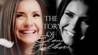 ● The Story Of Elena Gilbert {1x01 - 6x22}