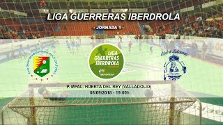 Liga Guerreras Iberdrola | Jornada 1 | Aula Alimentos de Valladolid - Godoy Maceira BM Porriño