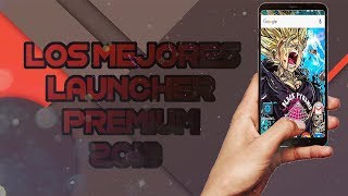 Los mejores Launcher para Android 2018 Premium