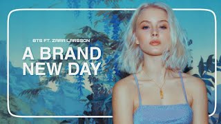 BTS  – A Brand New Day (Feat. Zara Larsson) ( Arabic Sub | نطق )