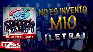 BANDA MS - NO ES INVENTO MIO (LETRA)