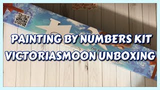 ?️? PAINTING BY NUMBERS KIT VICTORIASMOON UNBOXING ??️