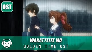 WAKATTEITE MO Golden Time OST