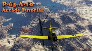 WT - P-63 Kingcobra Arcade Guide Part 1