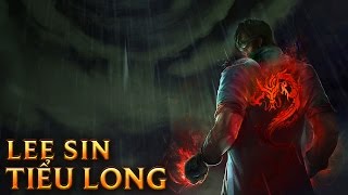 Lee Tiểu Long - Dragon Fist Lee Sin - Skins lol