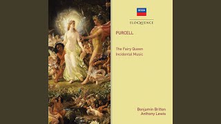 Purcell: The Fairy Queen, Z.629 - Ed. Britten, Holst, Pears / Act 3 - "O Let Me Weep, For Ever...