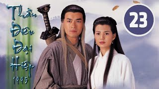 Thần điêu đại hiệp 23/32 (tiếng Việt), DV chính: Cổ Thiên Lạc, Lý Nhược Đồng;  TVB/1995