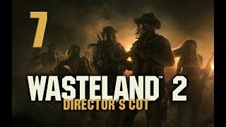 Wasteland 2: Director's Cut #7 - Восточное поле