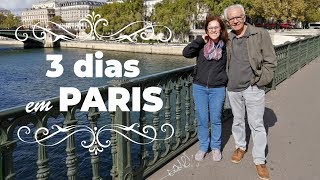 PARIS - FRANÇA - Dicas de Viagem: Roteiro 3 dias