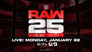 Don't miss all the excitement of Raw's 25th Anniversary on Jan. 22: Raw, Dec. 25, 2017