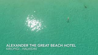 Alexander the Great Beach Hotel, Kriopigi, Halkidiki.