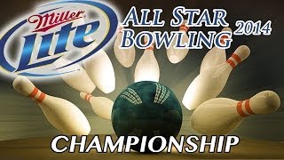 Miller Lite All Star Bowling 2014 - Championship
