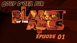 Coup d'oeil sur la planète des singes 01/04