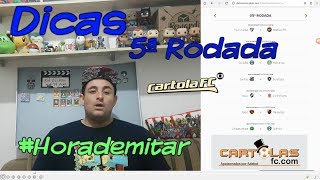 Dicas 5ª Rodada  - Cartola FC 2017