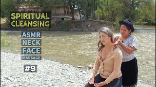 Spiritual Cleansing Limpia Espiritual with Head Neck RELAXING MASSAGE (ASMR) by Doña Liliana Cuenca