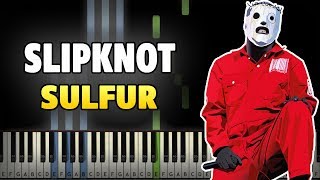 Slipknot - Sulfur Piano Tutorial (Synthesia cover + midi)