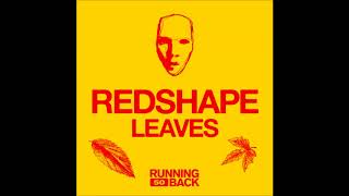 Redshape - Leaves (Original Mix)