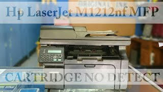 Cara Atasi Hp LaserJet M1212nf MFP Cartridge No Detect