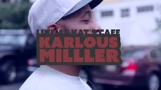 Karlous Miller @ Kat's Cafe Ep.1 (2014) | The 85 South Show