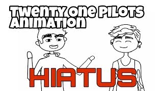 Twenty One Pilots Hiatus Animation | Why top doesn't release a new album