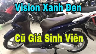 Bán Xe Vision Xanh Đen Cũ Giá Rẻ Sinh Viên - Chuyên Xe Cũ Tiền Giang